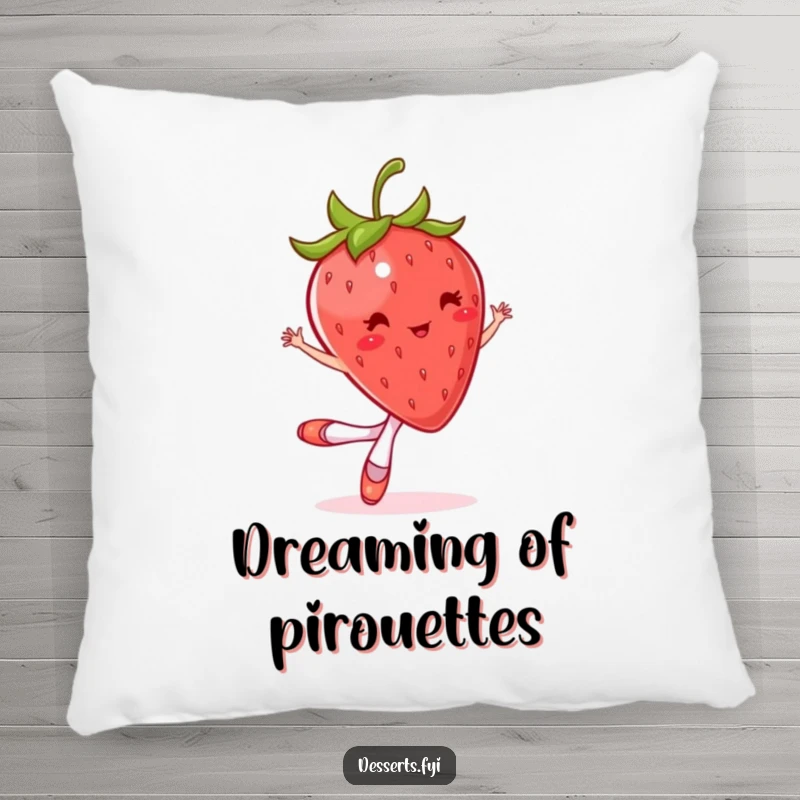Funny pillow with a bouncing strawberry wearing tiny ballet slippers, mid-twirl. Cozy and humorous.