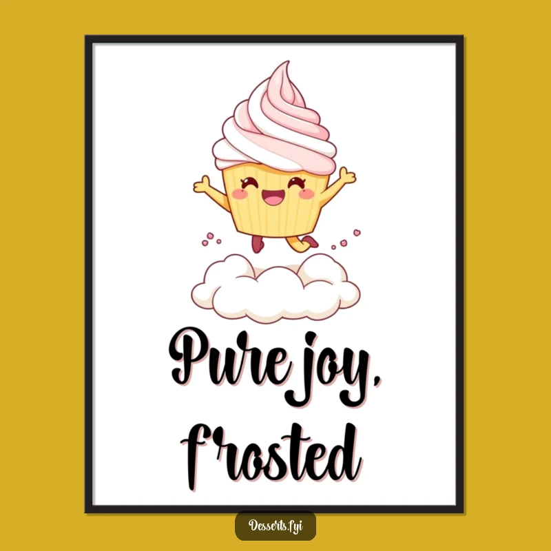 Funny Dessert Delight Poster: Bring Sweet Humor and Cupcake Fun to Your Walls