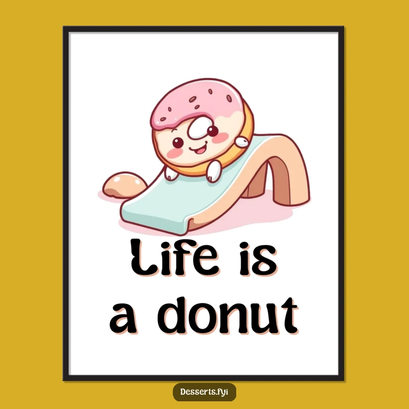 Funny Donut Slide Poster: Gleeful Wall Art Gift for Joyful Spaces