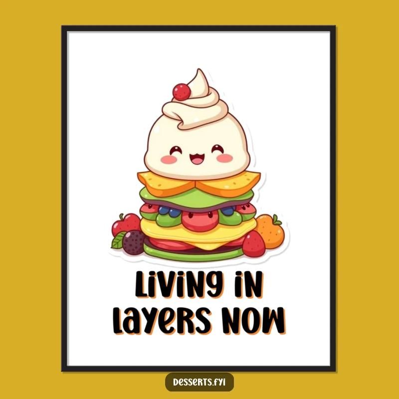 Funny Parfait Poster: Enthusiastic Dessert Stacker Art, Whimsical Funny Gift For Wall Decor