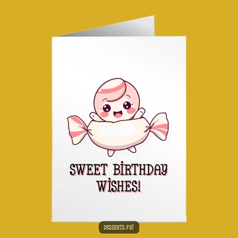 Funny Free Printable Birthday Card: Bouncy Candy Pal Celebrates with Wrapper Fun!