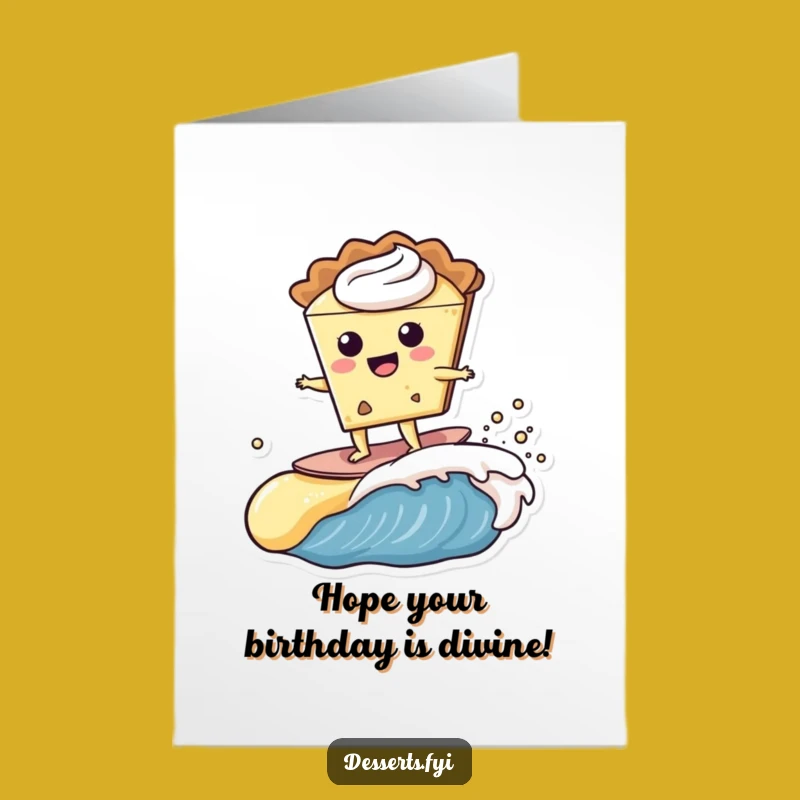 Free Printable Pie Birthday Card: Funny Surfing Pie Downloadable Gift