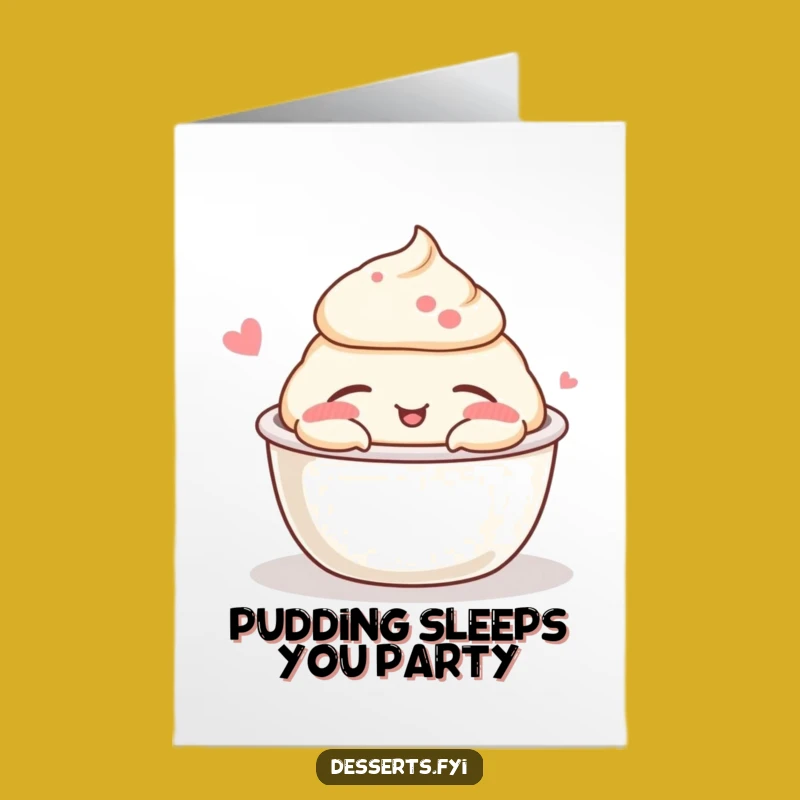 Free Printable Pudding Nap Birthday Card: Funny Downloadable Gift for Dessert Lovers