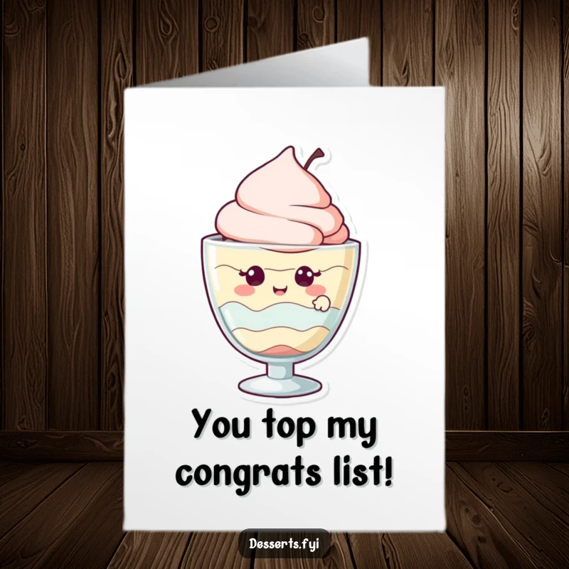 Funny Free Printable Congratulations Card: A giggling parfait character peeks out from its glass, celebrating achievements with joy.