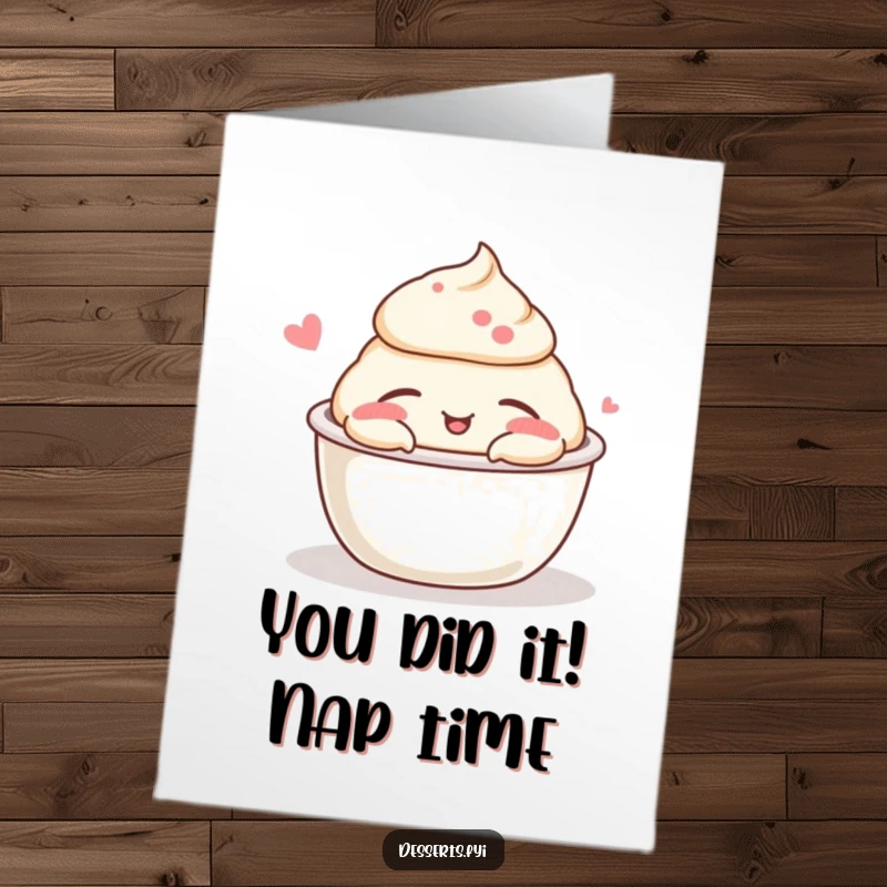 Funny Free Printable Congratulations Card showing a contented pudding cup napping, celebrating achievements with sweet humor.