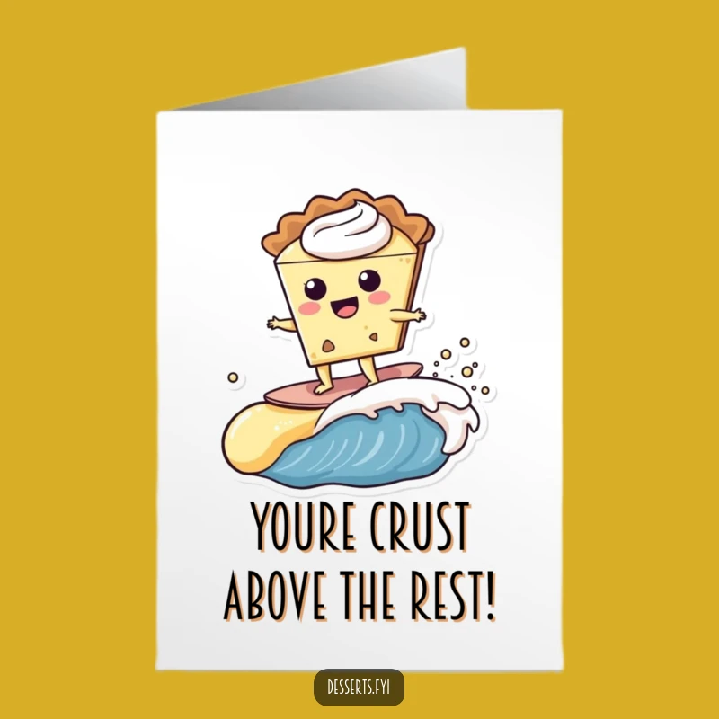 Free Printable Pie Congratulations Card: Funny Surfing Pie Downloadable Gift