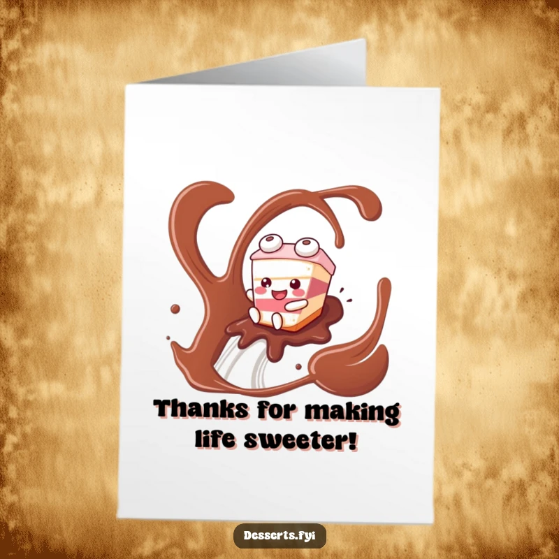 Funny Free Printable thank you card of a happy cake slice character sliding on a chocolate syrup river, a sweet print at home gesture.